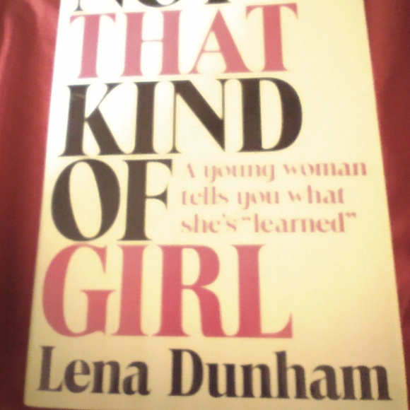 Random House Other - Lena Dunham, Not That Kind of Girl HB 2014